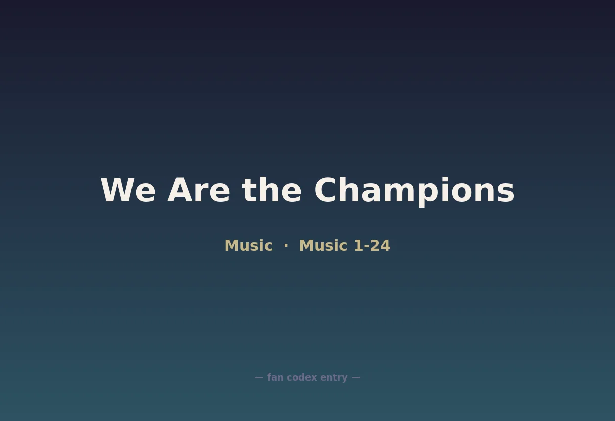 We Are the Champions